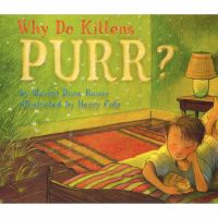 Why Do Kittens Purr?: Book by Marion Dane Bauer