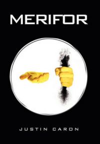 Merifor: Book by Justin Caron