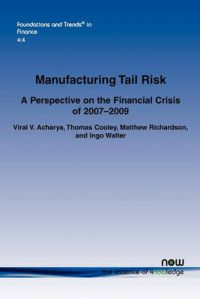 Manufacturing Tail Risk: Book by Viral V. Acharya Manufacturing Tail Risk: Book by Viral V. Acharya