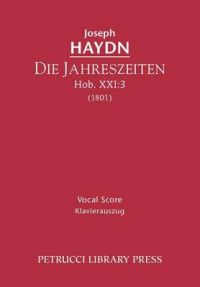 Die Jahreszeiten, Hob. XXI: 3 - Vocal Score: Book by Joseph Haydn
