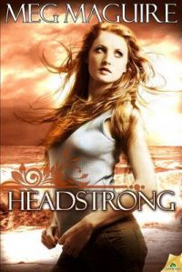 Headstrong: Book by Meg Maguire (King's College London, UK King's College London, UK Kings College London, UK King's College London, UK Kings College London, UK King's College London, UK Kings College London, UK King's College London, UK Kings College London, UK)