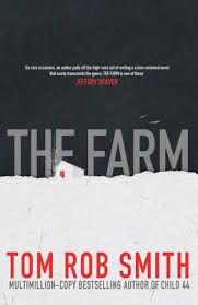 The Farm: Book by Tom Rob Smith The Farm: Book by Tom Rob Smith