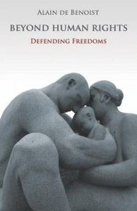 Beyond Human Rights: Defending Freedoms: Book by Alain de Benoist