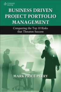 Business Driven Project Portfolio Management (English) 1st Edition (Hardcover): Book by Mark Price Perry Business Driven Project Portfolio Management (English) 1st Edition (Hardcover): Book by Mark Price Perry