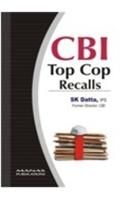CBI Top Cop Recalls: Book by S.K. Datta