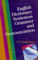 English Dictionary, Sentences, Grammar And Pronounciation: Book by S.C. Bhatt English Dictionary, Sentences, Grammar And Pronounciation: Book by S.C. Bhatt