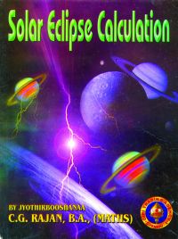 Solar Eclipse Calculation: Book by C.G. Rajan B.A