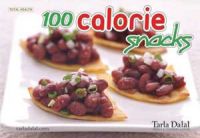100 Calorie Snacks: Book by Tarla Dalal