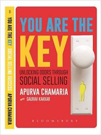 You Are The Key : Unlocking Doors Through Social Selling (English) (Paperback): Book by Apurva Chamaria