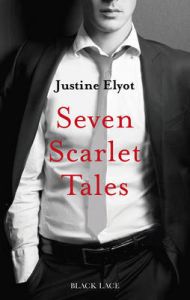 Seven Scarlet Tales: Book by Justine Elyot