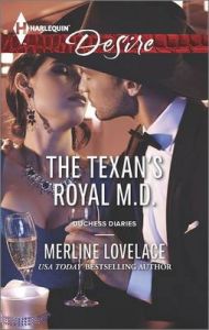 The Texan's Royal M.D.: Book by Merline Lovelace The Texan's Royal M.D.: Book by Merline Lovelace