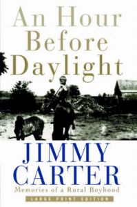 An Hour Before Daylight - LP: Book by Jimmy Carter