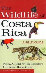 The Wildlife of Costa Rica: A Field Guide: Book by Fiona A Reid (Royal Ontario Museum, Toronto) The Wildlife of Costa Rica: A Field Guide: Book by Fiona A Reid (Royal Ontario Museum, Toronto)