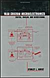 VLSI Custom Microelectronics: Digital, Analog and Mixed-signal: Book by S. L. Hurst