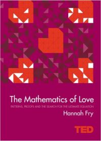 The Mathematics of Love: Book by Hannah Fry