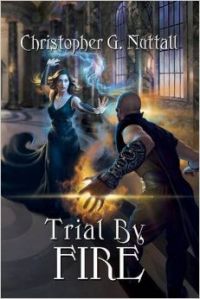  Trial by Fire: Book by Christopher Nuttall