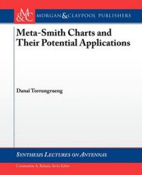 Meta-Smith Charts and Their Potential Applications: Book by Danai Torrungrueng