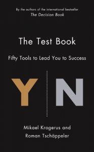 The Test Book: Fifty Tools to Lead You to Success: Book by Mikael Krogerus The Test Book: Fifty Tools to Lead You to Success: Book by Mikael Krogerus