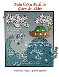 Mein Kleines Buch Der Gaben Des Lichts: Book by Hajjah Amina Adil Mein Kleines Buch Der Gaben Des Lichts: Book by Hajjah Amina Adil