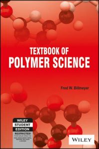 Textbook Of Polymer Science (English) 1st Edition (Paperback): Book by Fred W. Billmeyer Textbook Of Polymer Science (English) 1st Edition (Paperback): Book by Fred W. Billmeyer