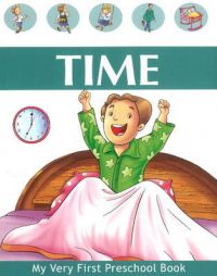 TIME- MY VERY FIRST PRESCHOOL BOOK: Book by PEGASUS TIME- MY VERY FIRST PRESCHOOL BOOK: Book by PEGASUS