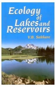Ecology of Lakes and Reservoirs: Book by Vishwas Sakhare
