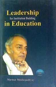 Leadership for Institution Building in Education: Book by Marmar Mukhopadhyay Leadership for Institution Building in Education: Book by Marmar Mukhopadhyay