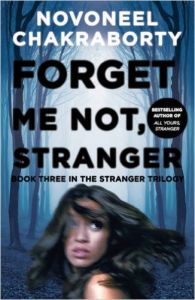 Forget Me Not, Stranger: Book by Novoneel Chakraborty Forget Me Not, Stranger: Book by Novoneel Chakraborty
