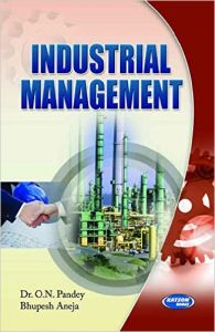 Industrial Management (English) (Paperback): Book by O. N. Pandey, Bhupesh Aneja