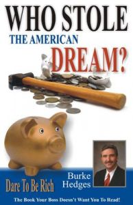 Who Stole The American Dream (English): Book by Burke Hedges Who Stole The American Dream (English): Book by Burke Hedges