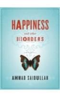 Happiness and Other Disorders: Book by Ahmad Saidullah