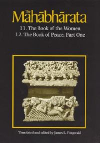 The Mahabharata: v. 7: Book 11 - The Book of the Women/Book 12 - The Book of Peace - Pt. 1 The Mahabharata: v. 7: Book 11 - The Book of the Women/Book 12 - The Book of Peace - Pt. 1