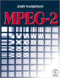 MPEG - 2: Book by WATKINSON