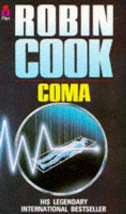 Coma: Book by Robin Cook Coma: Book by Robin Cook