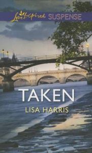 Taken: Book by Lisa Harris Taken: Book by Lisa Harris
