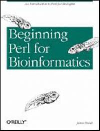 Beginning Perl for Bioinformatics: Book by James Tisdall