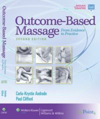 Outcome-based Massage: From Evidence to Practice: Book by Carla-Krystin Andrade