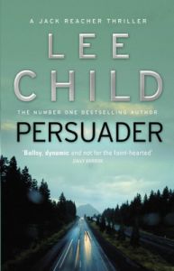 Persuader : Book by Lee Child Persuader : Book by Lee Child