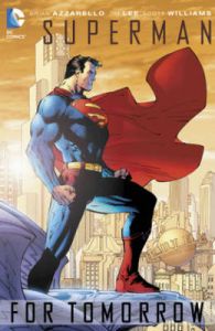 Superman: For Tomorrow: Book by Jim Lee