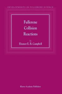Fullerene Collision Reactions: Book by Eleanor E. Campbell (Goteborg University, Sweden)