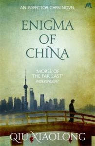 Enigma of China: Inspector Chen 8 (English): Book by Qiu Xiaolong Enigma of China: Inspector Chen 8 (English): Book by Qiu Xiaolong