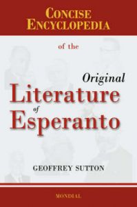 Concise Encyclopedia of the Original Literature of Esperanto: Book by H. Geoffrey Sutton
