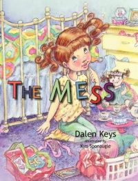 The Mess: Book by Dslen Keys The Mess: Book by Dslen Keys