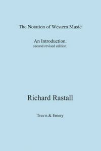The Notation of Western Music: An Introduction: Book by Richard Rastall The Notation of Western Music: An Introduction: Book by Richard Rastall