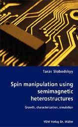 Spin Manipulation Using Semimagnetic Heterostructures: Book by Taras Slobodskyy