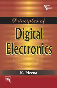 Principles of Digital Electronics: Book by K. Meena Principles of Digital Electronics: Book by K. Meena