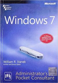 Windows 7 Administrator's Pocket Consultant, Stanek? (Paperback): Book by STANEK Windows 7 Administrator's Pocket Consultant, Stanek? (Paperback): Book by STANEK