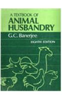 Text book of Animal husbandry by G C Banerjee