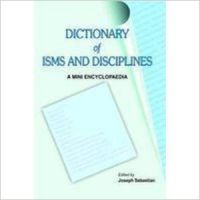 Dictionary of Isms and Disciplines: A Mini Encyclopaedia: Book by  Joseph Sebastian (Ed.)