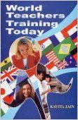 World Teachers Training Today 01 Edition (Paperback): Book by Kavita Jain World Teachers Training Today 01 Edition (Paperback): Book by Kavita Jain